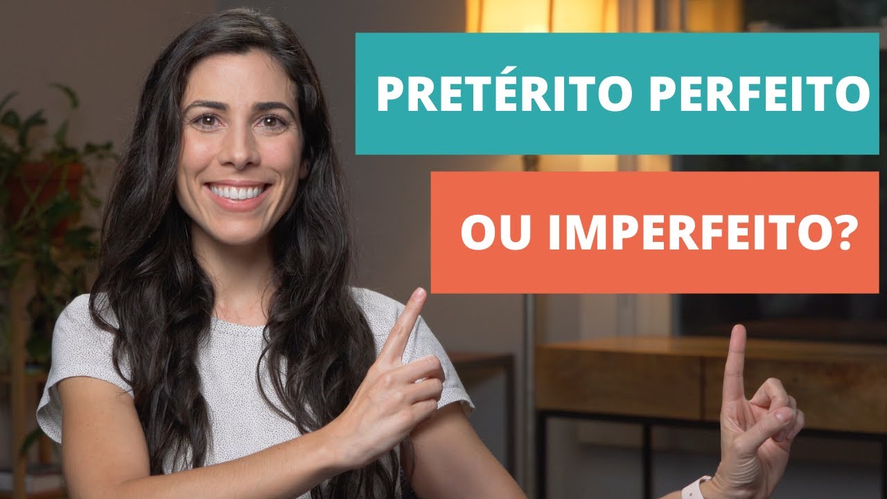 Perfect or Imperfect? [Portuguese Test – Intermediate Level]
