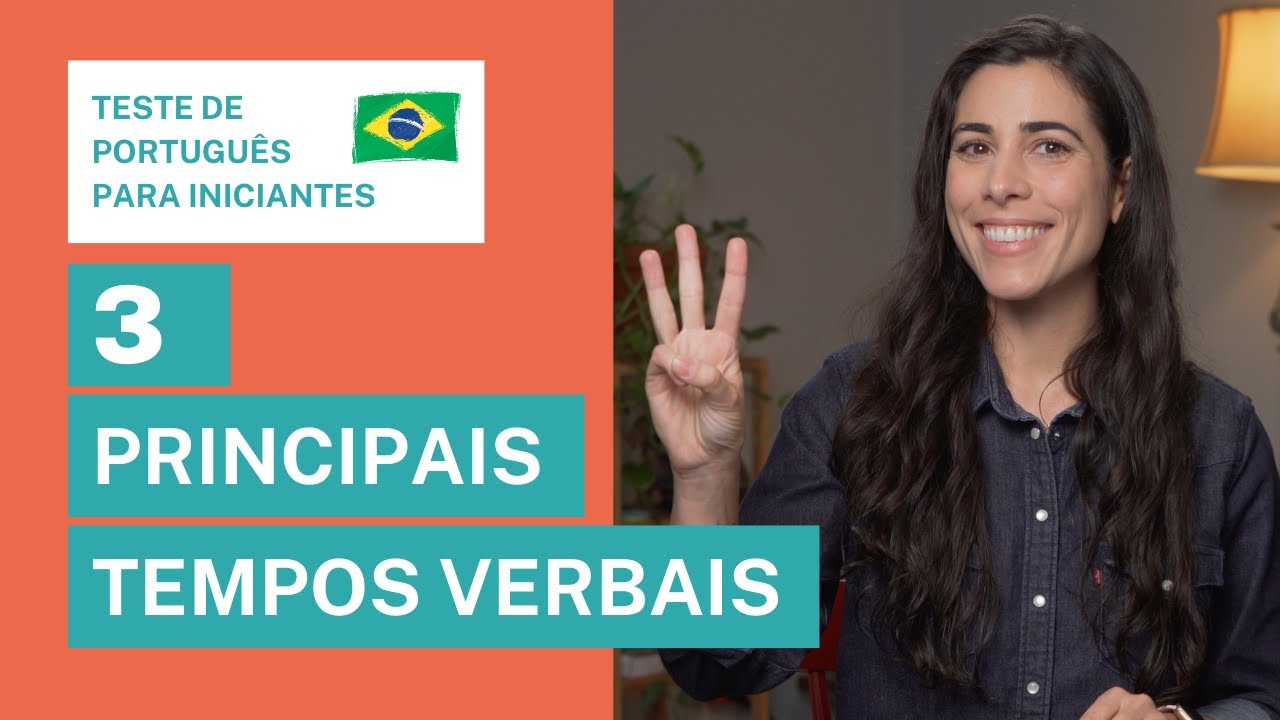 3 Most Used Verb Tenses [Portuguese Test]