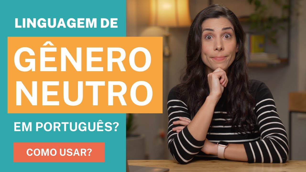 Gender-Neutral Language in Brazilian Portuguese