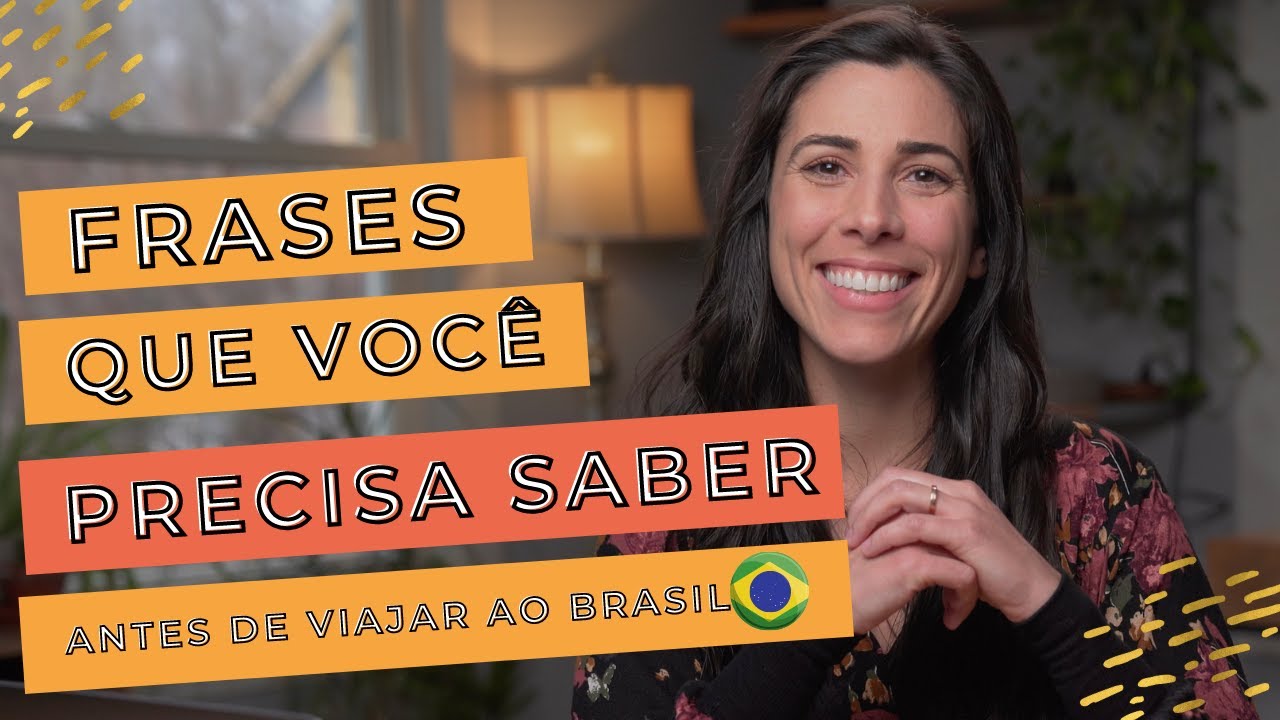 Phrases you need to know before you travel to Brazil