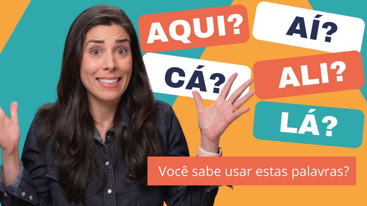Can you use these words? | Aqui, Cá, Aí, Ali or Lá?