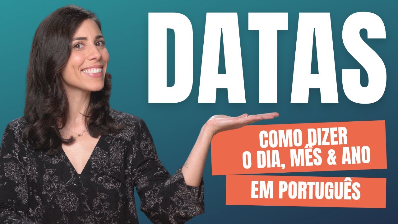 DATES & YEARS in Brazilian Portuguese