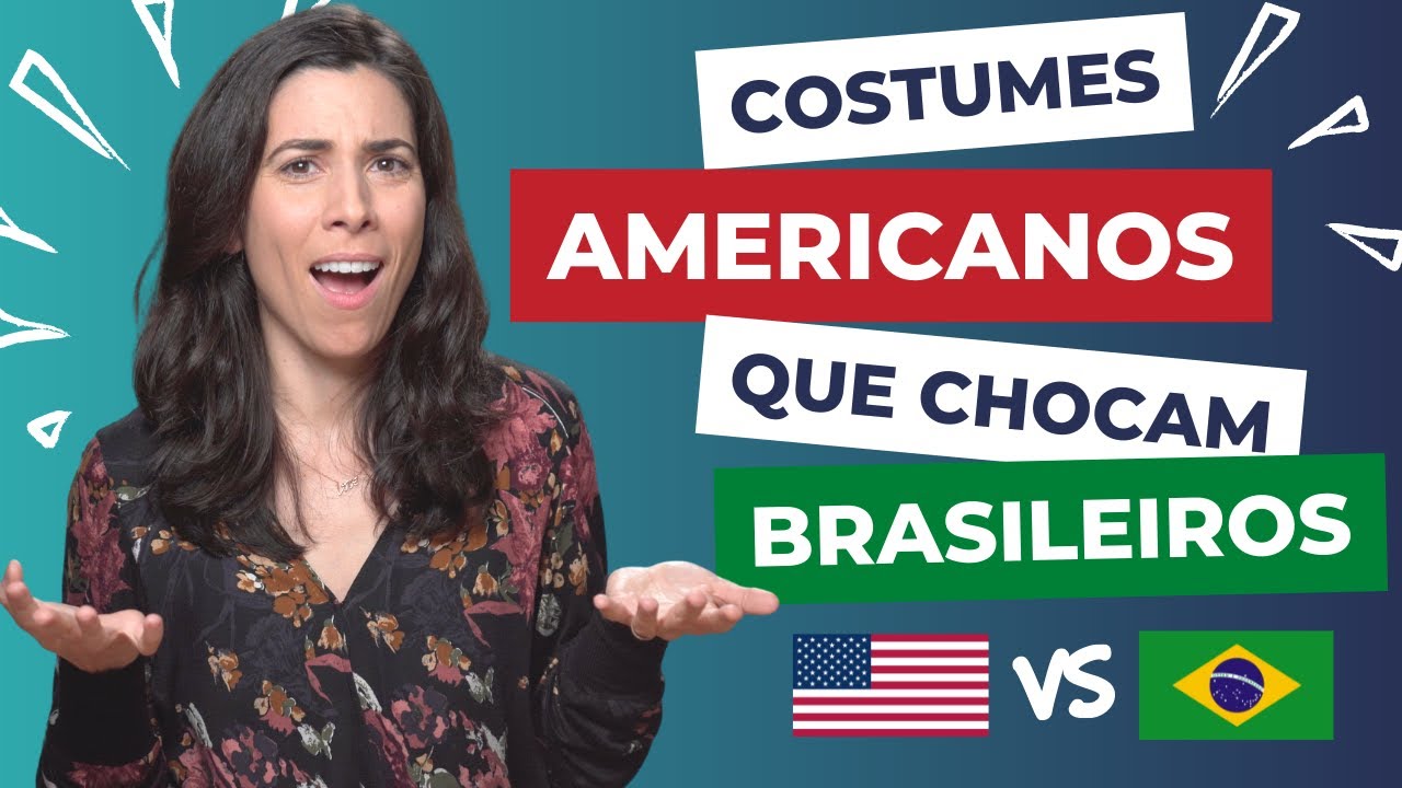 American customs that shock Brazilians