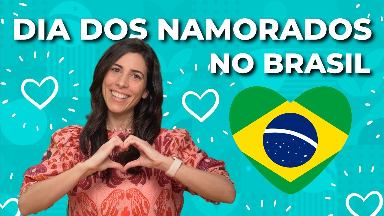 Lover’s Day in Brazil & Relationship Vocabulary