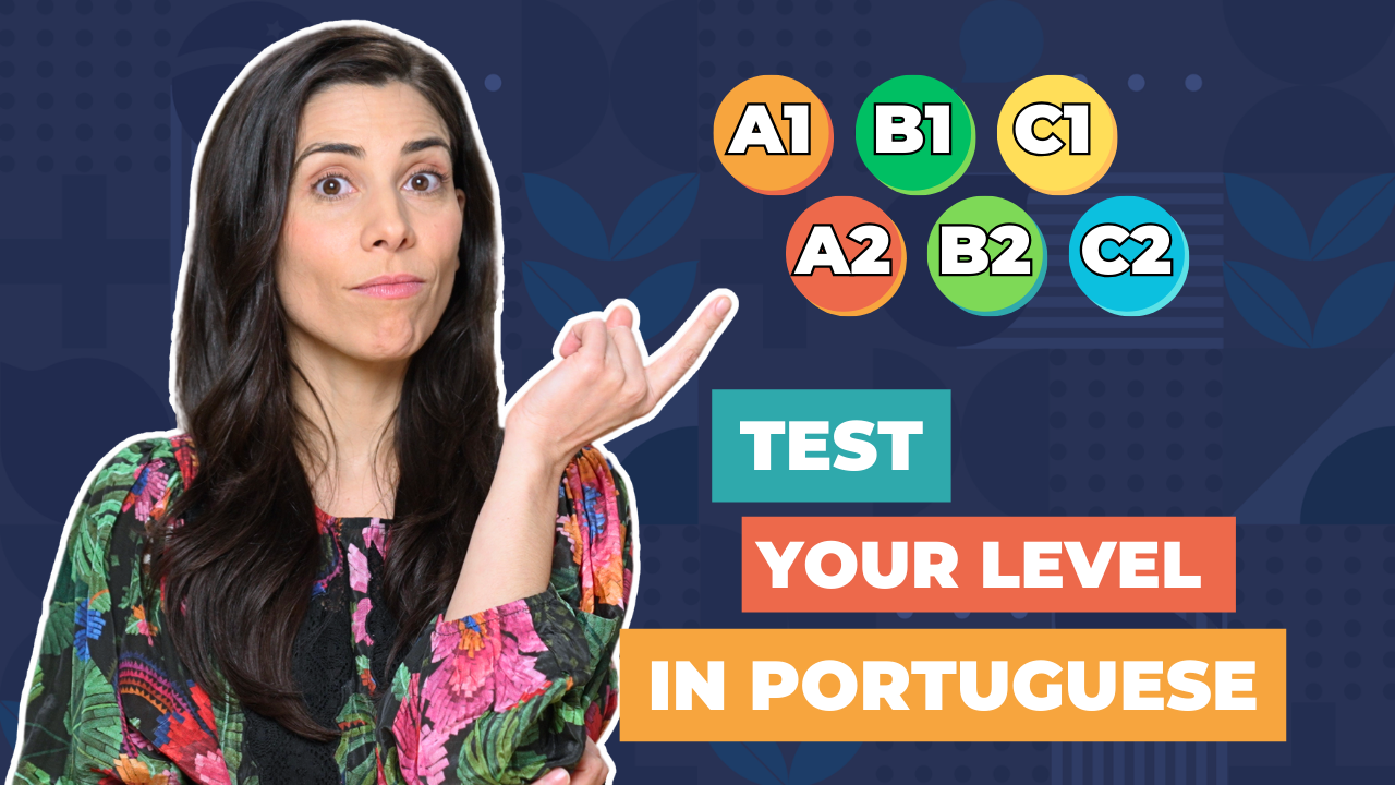 What’s your level in Portuguese?
