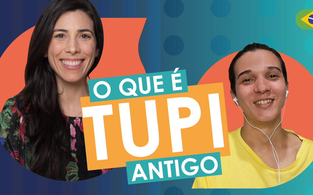 The Influence of Ancient Tupi on Brazilian Portuguese