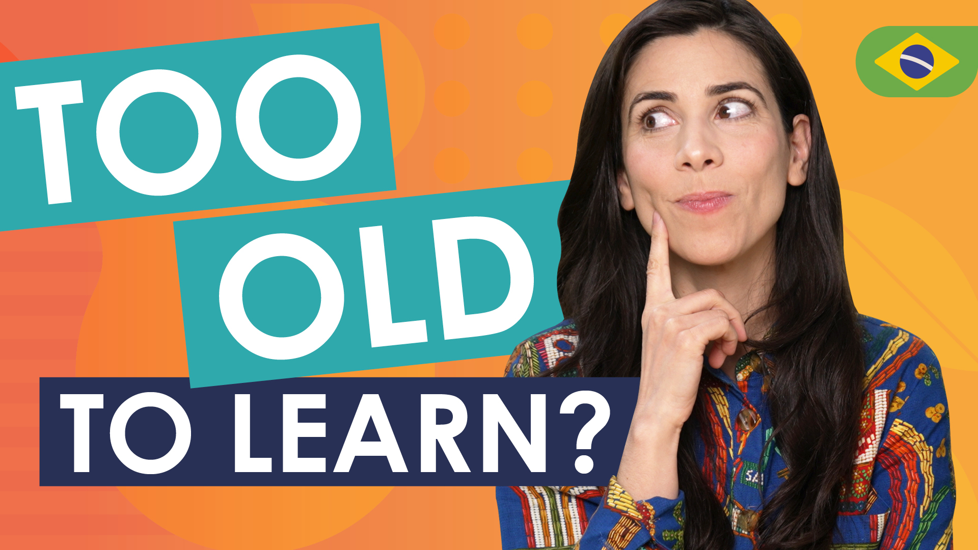 Are You Too Old to Learn Portuguese?