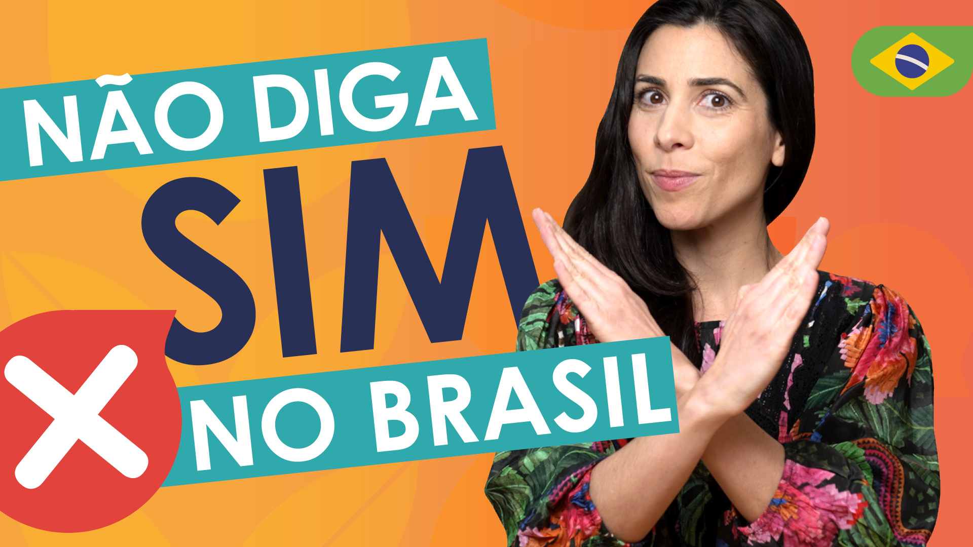 Don’t say “sim” in Brazil!